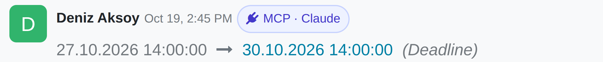 The task's history: the deadline Claude moved over MCP